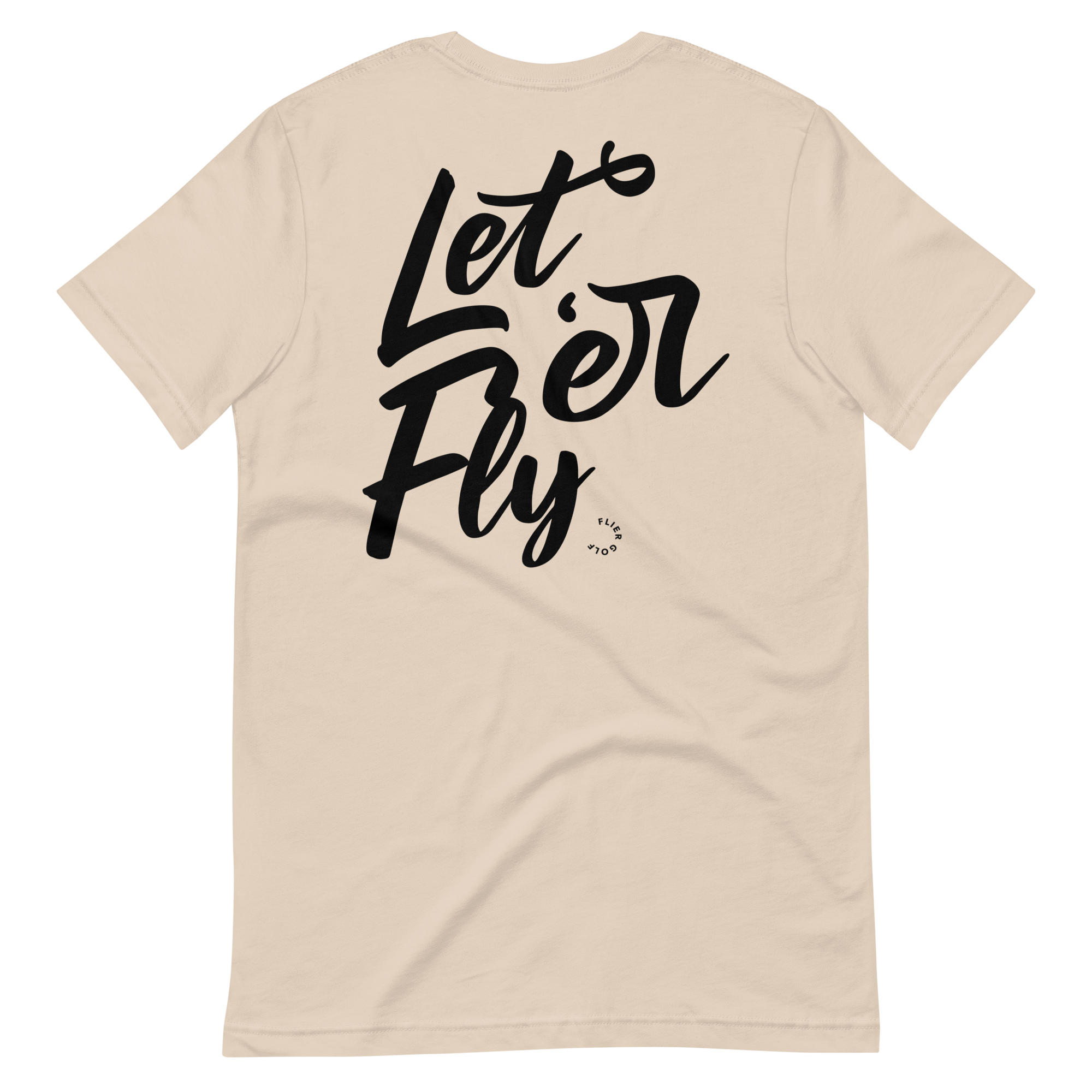 Let 'Er Fly tee in sand color with black writing.